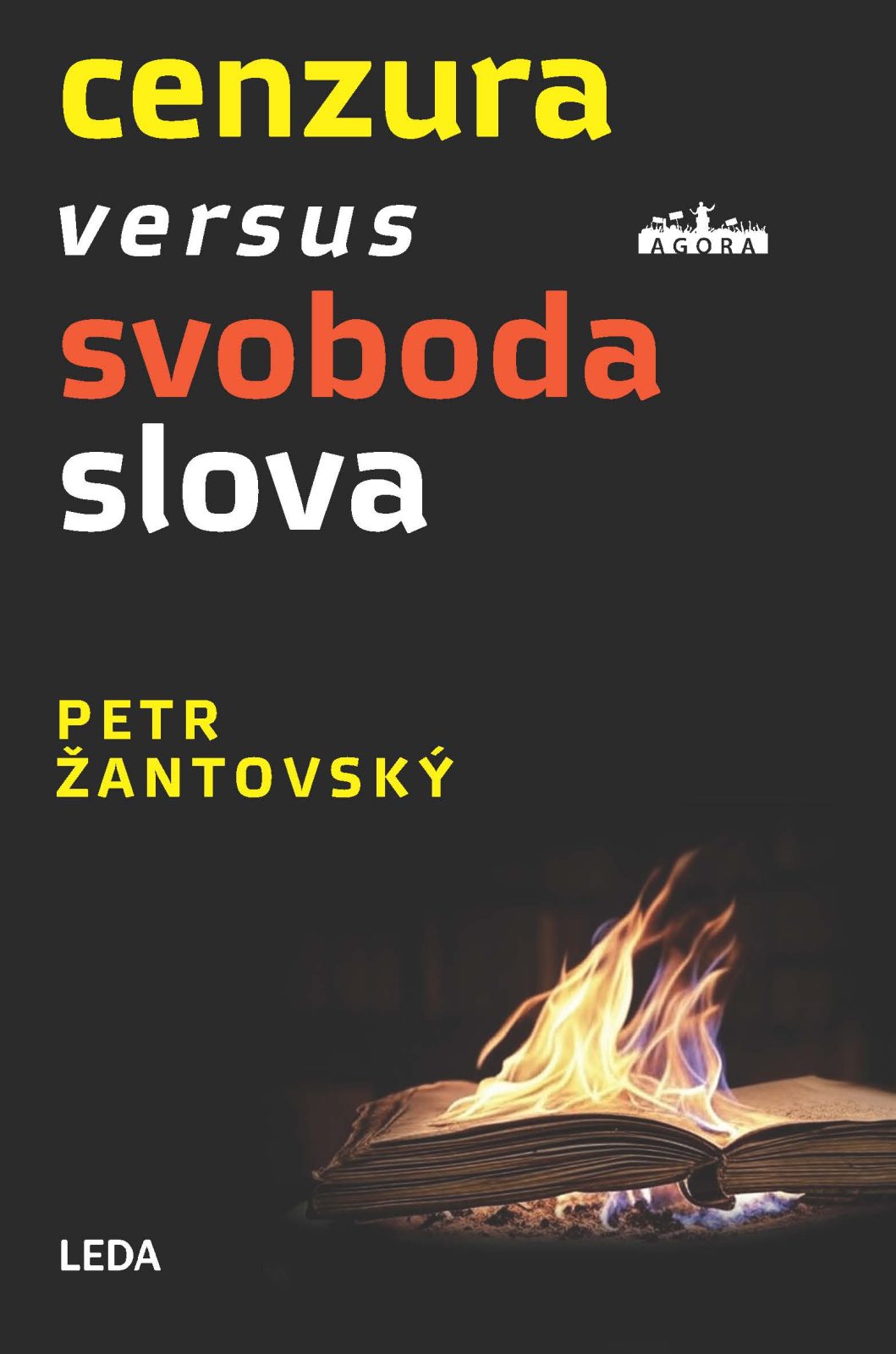 Petr Žantovský: Cenzura versus svoboda slova